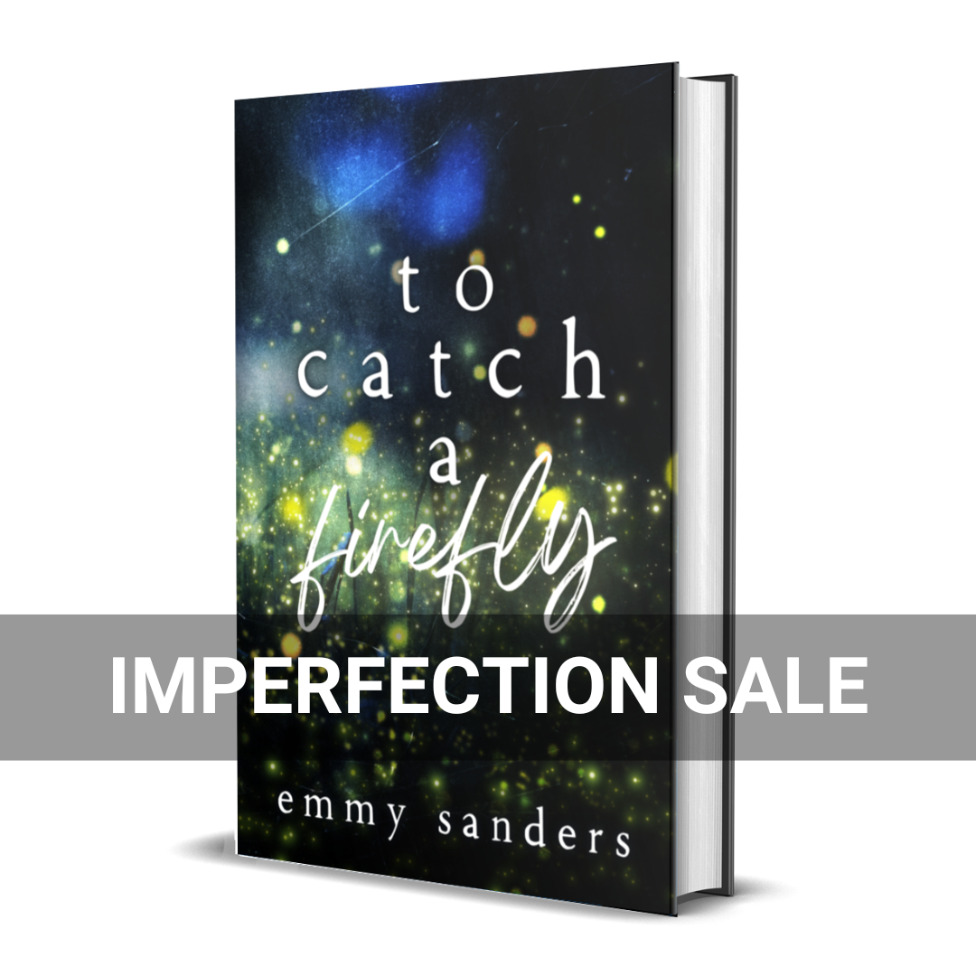 IMPERFECTION SALE - To Catch a Firefly (Special Edition) Signed Hardcover