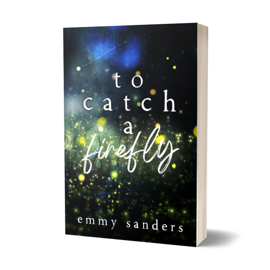 To Catch a Firefly (Special Edition) Signed Paperback
